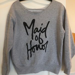 Maid of Honor Sweatshirt